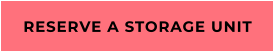 RESERVE A STORAGE UNIT